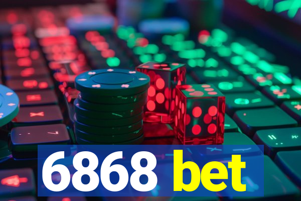 6868 bet